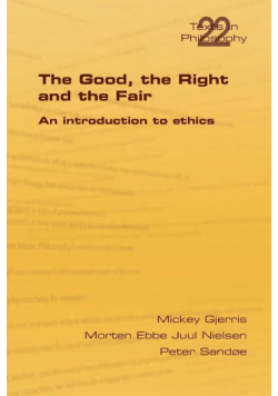 The Good, the Right & the Fair
