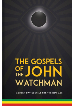 The Gospels of John The Watchman