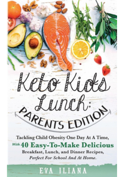 Keto Kids Lunch Parents Edition