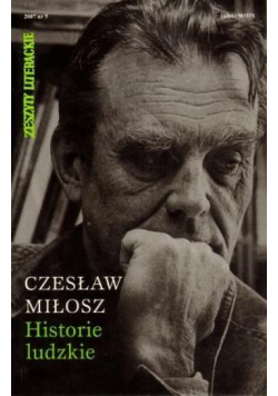 Historie Ludzkie - Czesław Miłosz