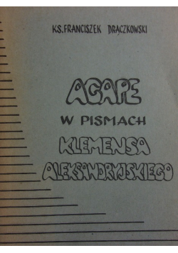 Agape W pismach Klemensa Aleksandryjskiego