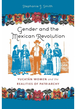 Gender and the Mexican Revolution