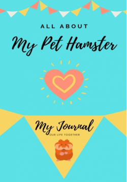 All About My Pet Hamster