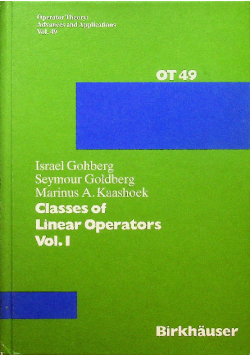 Classes of linear operators vol 1