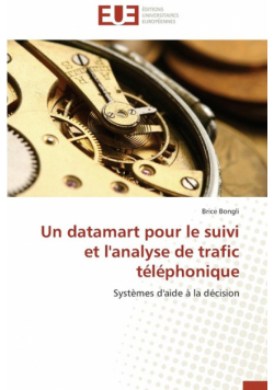 Un datamart pour le suivi et l'analyse de trafic téléphonique