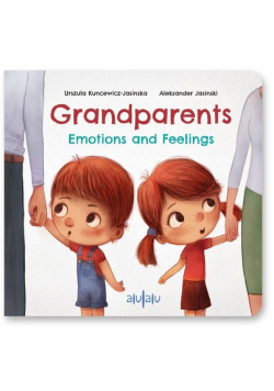 Grandparents. Emotions and Feelings