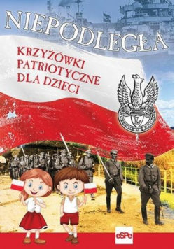 Niepodległa. Krzyżówki patriotyczne dla dzieci