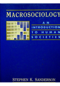 MACROSOCIOLOGY An Introduction to Human Societies