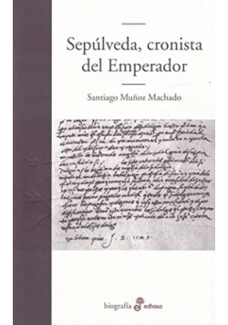 Sepulveda cronista del emperador