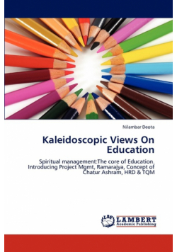 Kaleidoscopic Views On Education