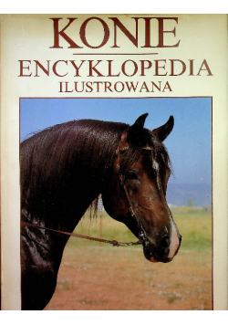 Konie ilustrowana encyklopedia
