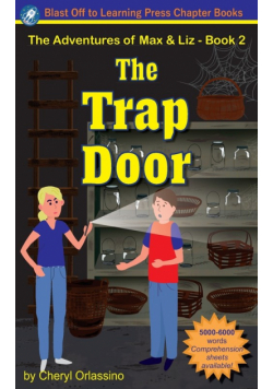 The Trap Door - The Adventures of Max & Liz - Book 2