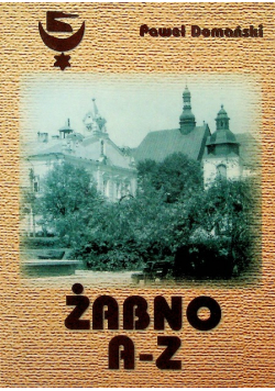 Żabno A-Z
