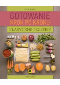 Klasyczne przepisy Gotowanie krok po kroku
