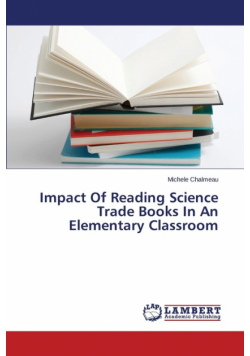 Impact Of Reading Science Trade Books In An Elementary Classroom
