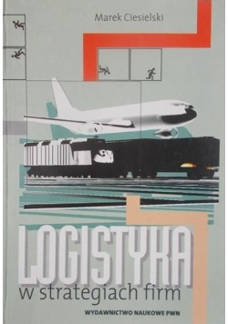 Logistyka w strategiach firm