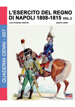 L'esercito del Regno di Napoli 1808-1815 Vol. 3
