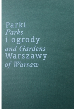 Parki i ogrody Warszawy