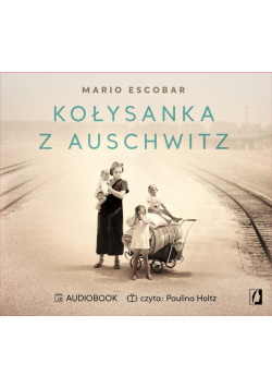 Kołysanka z Auschwitz audiobook