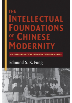 The Intellectual Foundations of Chinese Modernity