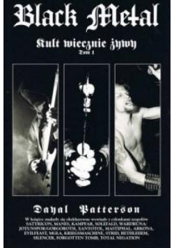 Black Metal. Kult wiecznie żywy T.1