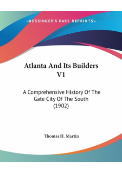Atlanta And Its Builders V1