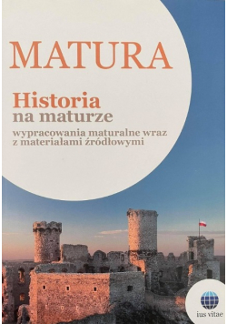 Historia na maturze Wypracowania maturalne