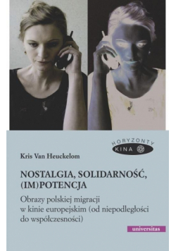 Nostalgia, solidarność, (im)potencja