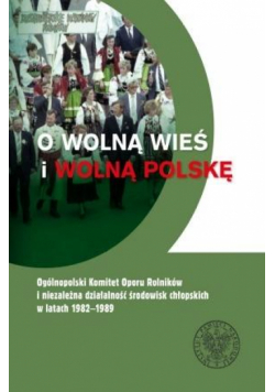 O wolną wieś i wolną Polskę