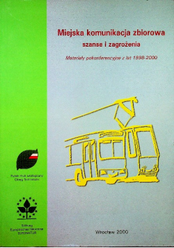 Miejska komunikacja zbiorowa szanse i zagrożenia