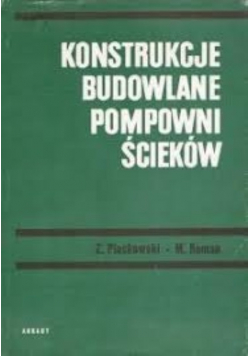 Konstrukcje budowlane pompowni ścieków
