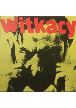 Stanisław Ignacy Witkiewicz Witkacy 1885 - 1939