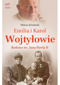 Emilia i Karol Wojtyłowie Rodzice św Jana Pawła II