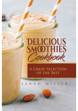Delicious Smoothies Cookbook