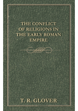 The Conflict of Religions in the Early Roman Empire