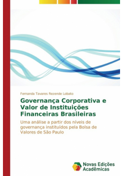 Governança Corporativa e Valor de Instituições Financeiras Brasileiras