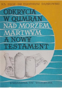 Odkrycia w qumran nad morzem martwym a Nowy Testament