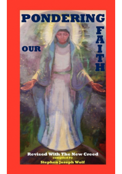 Pondering Our Faith, Revised with the New Creed