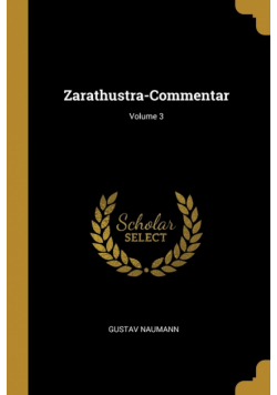 Zarathustra-Commentar; Volume 3