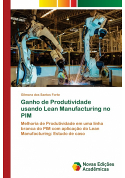 Ganho de Produtividade usando Lean Manufacturing no PIM