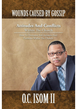 Wounds Caused by Gossip Attitudes and Conflicts Within the Church