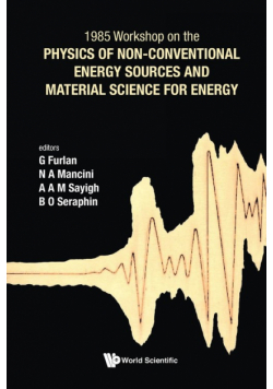 Physics of Non-Conventional Energy Sources and Material Science for Energy