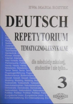 Deutsch. Repetytorium tematyczno-leksykalne, część III
