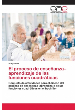 El proceso de enseñanza-aprendizaje de las funciones cuadráticas