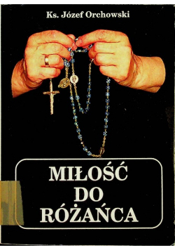 Miłość do różańca