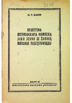 Reakcyjna historiografia niemiecka jako jedno ze śródeł ideologii faszystowskiej Zeszyt 15 1946 r.
