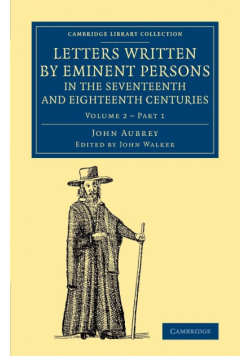 Letters Written by Eminent Persons in the Seventeenth and Eighteenth             Centuries - Volume 2