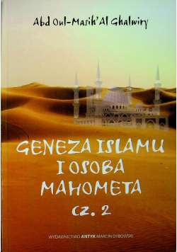 Geneza Islamu i osoba Mahometa część 2