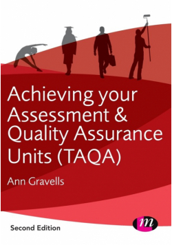 Achieving Your Assessment and Quality Assurance Units (Taqa)
