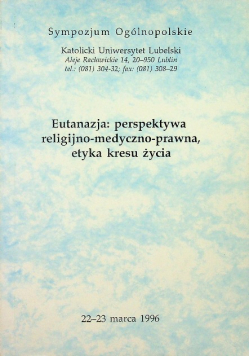 Eutanazja perspektywa religijno medyczno prawna etyka kresu życia